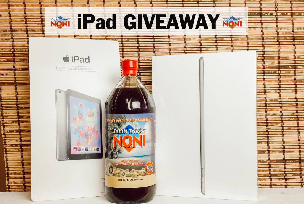 Tahiti Trader Noni iPad GIVEAWAY! - Tahiti Trader