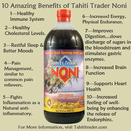 10- Amazing Benefits of Tahiti Trader Noni Juice - Tahiti Trader